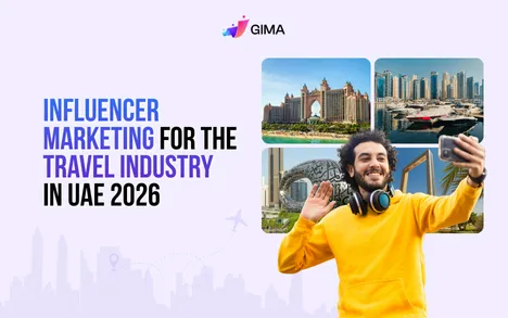 Influencer Marketing for the Travel Industry in UAE 2026