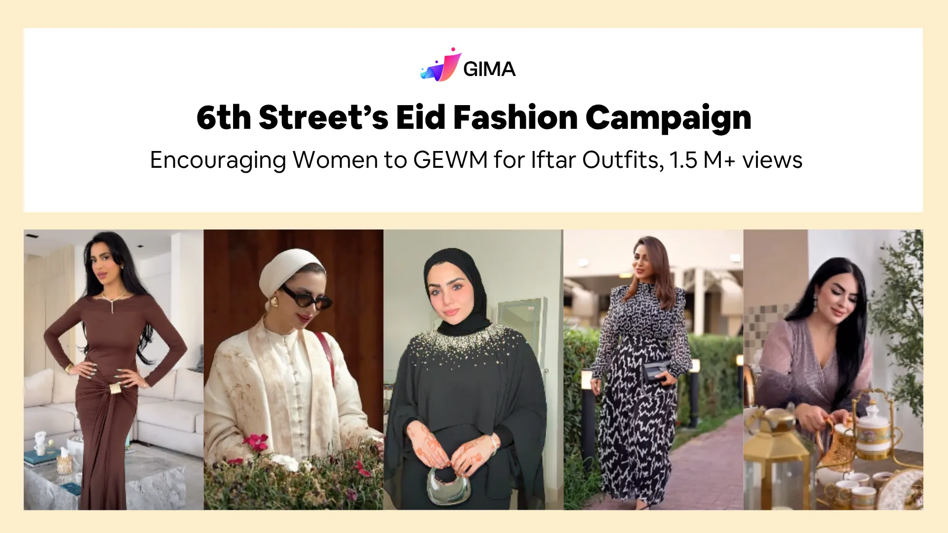 6th Street’s Eid Fashion Campaign: Encouraging Women to GEWM for Iftar Outfits, 1.5 M+ views